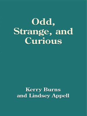 cover image of Odd, Strange and Curious